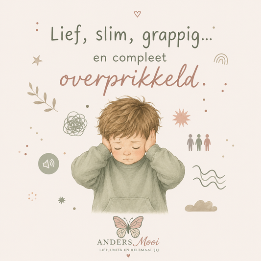 lief, slim, grappig... en compleet overprikkeld